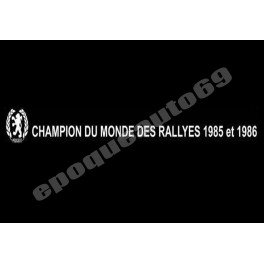 Autocollant sticker 205 Champion du monde des rallyes 1985 et 1986